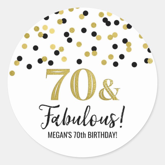 70 & Fabulous Birthday Black Gold Confetti Classic Round Sticker (Front)