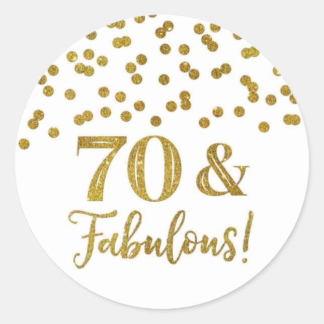 70 & Fabulous Birthday Gold Confetti  Classic Round Sticker (Front)