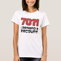 70?! I Demand A Recount