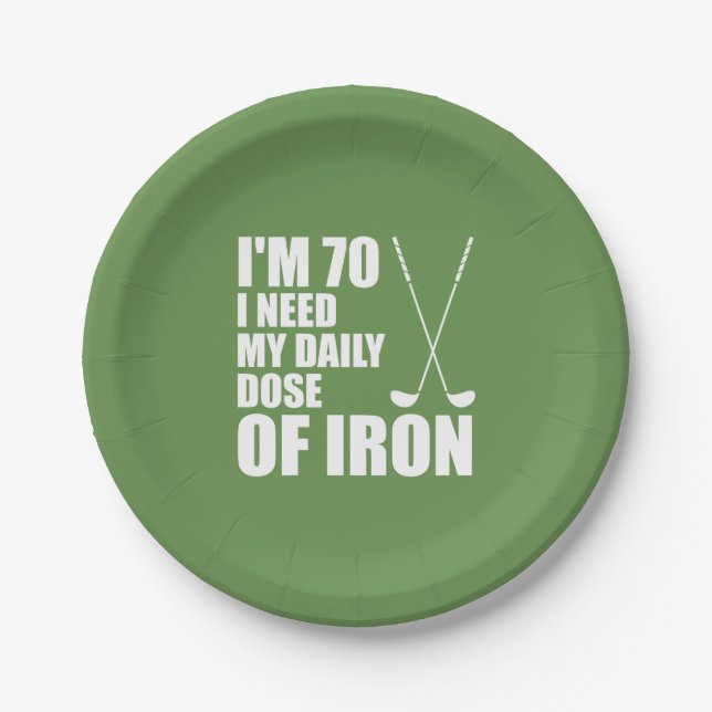 70 I Need My Daily Dose Of Iron Golf Plates (Front)