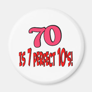 70 is 7 perfect 10's (PINK) Magnet