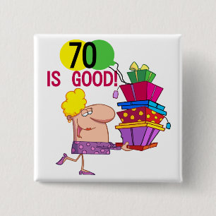 70 is Good Birthday Tshirts and Gifts 15 Cm Square Badge