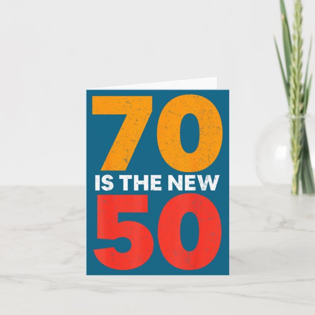 70 Is The New 50 Funny 70th Birthday Seventy Years Card (Front)
