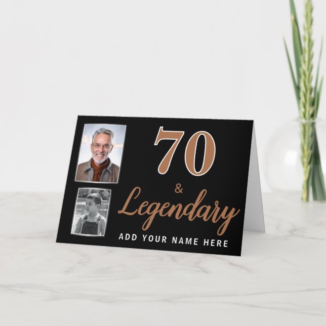 70 & Legendary 2 Photos 70th Birthday  Card (Front)