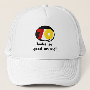70 Looks So Good on Me T-shirts and Gifts Trucker Hat