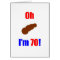 70 Oh (Pic of Poo) I'm 70!