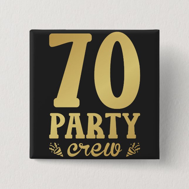 70 Party Crew 70th Birthday Square 15 Cm Square Badge (Front)