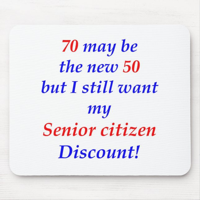 70 Senior Citizen Mouse Pad (Front)