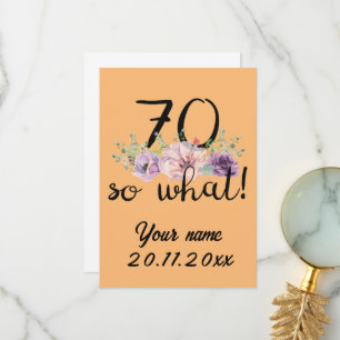 70 So What - Funny 70th Birthday Thank You Card
