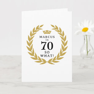 70 So what Funny Laurel Wreath Crown 70th Birthday Card