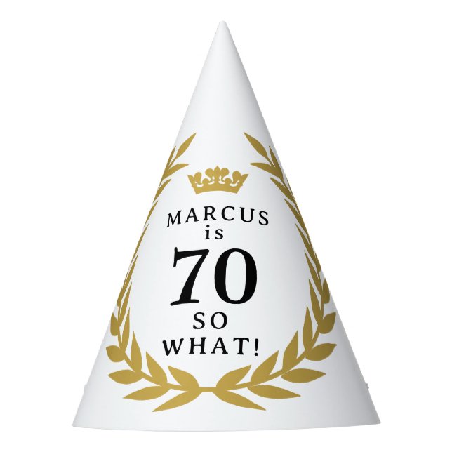 70 So what Funny Laurel Wreath Crown 70th Birthday Party Hat (Front)