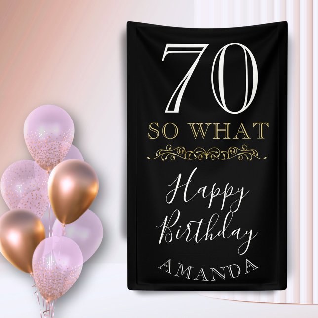 70 So what Funny Quote Black Elegant 70th Birthday Banner (Creator Uploaded)