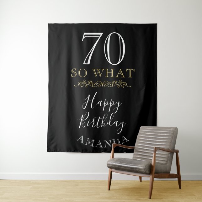70 So what Funny Quote Black Elegant 70th Birthday Tapestry (In Situ)