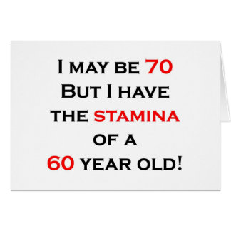 70 stamina