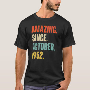 70 Year Old 70th Birthday Amazing Since October 1 T-Shirt