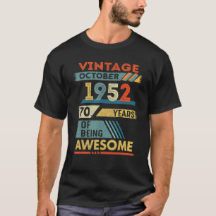 70 Year Old  70th Birthday Vintage October 1952 T-Shirt