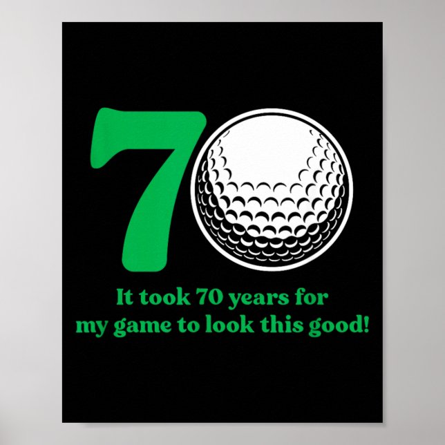70 Year Old Golfer_ Golfing Golf 70th Birthday Poster (Front)