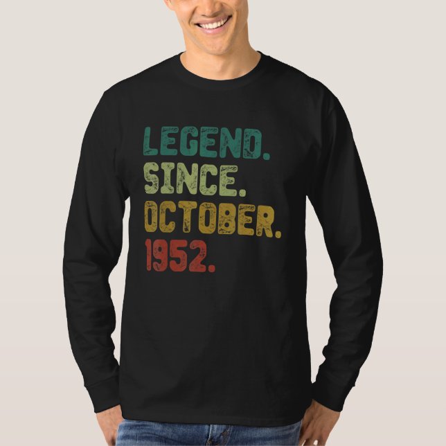 70 Year Old  Legend Since October 1952 70th Birthd T-Shirt (Front)