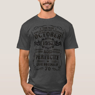70 Year Old  October 1952 Man Myth Legend 70th Bir T-Shirt