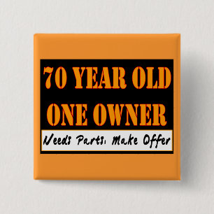 70 Year Old, One Owner - Needs Parts, Make Offer 15 Cm Square Badge