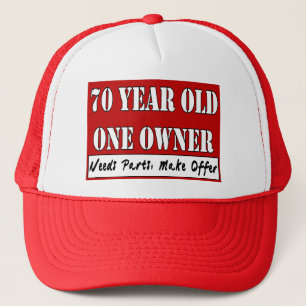 70 Year Old, One Owner - Needs Parts, Make Offer Trucker Hat