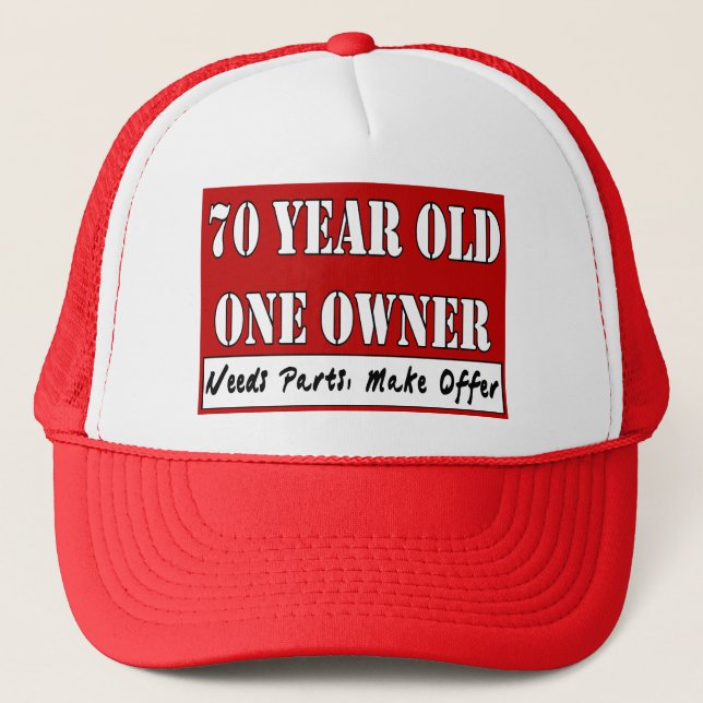 70 Year Old, One Owner - Needs Parts, Make Offer Trucker Hat (Front)
