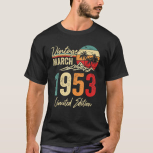 70 Year Old Vintage March 1953 70th Birthday Men W T-Shirt