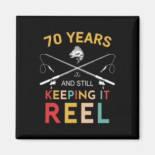 70 Years And Still Keeping It Reel 70th Birthday F Magnet