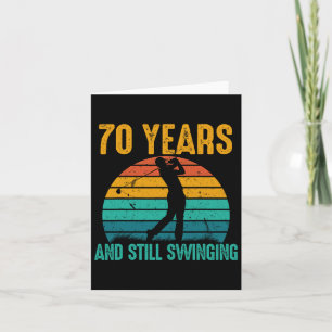 70 Years And Still Swinging Funny Golf 70th Birthd Card