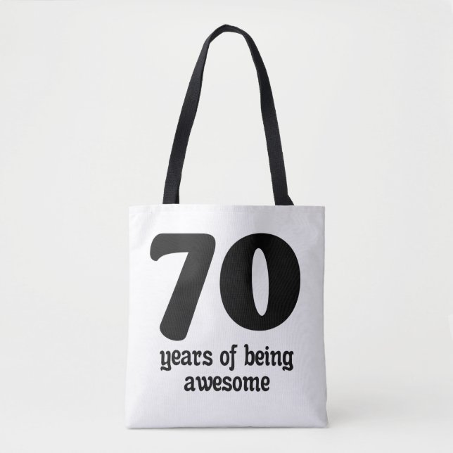 70 years of being awesome tote bag (Front)