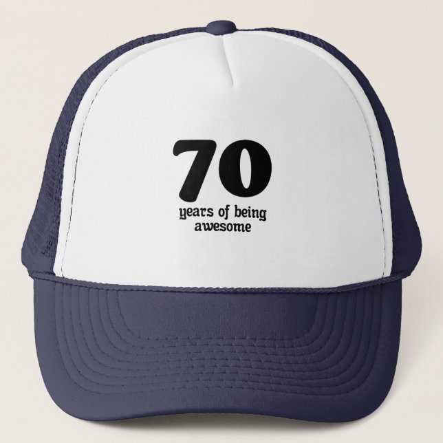70 years of being awesome trucker hat (Front)
