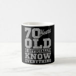 70 YEARS OLD 70 Birthday Gift Dad Knows Everything Coffee Mug<br><div class="desc">The 70 Birthday 70 YEARS OLD Dad Gift Knows Everything! For bday gift grandpa,  funny birthday,  bday gift ideas and husband knows everything! A 70th birthday gift,  70 year old,  70th bday gift,  70th birthday present or birthday gift grandpa!</div>