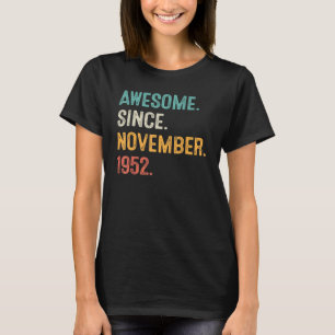 70 Years Old 70th Bday Men Awesome Since November T-Shirt