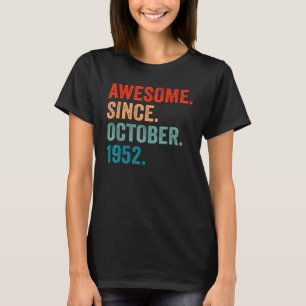 70 Years Old  70th Bday Men Awesome Since October  T-Shirt