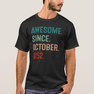 70 Years Old  70th Bday Men Awesome Since October  T-Shirt