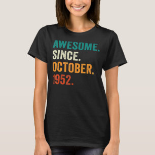 70 Years Old 70th Birthday Awesome Since October 1 T-Shirt