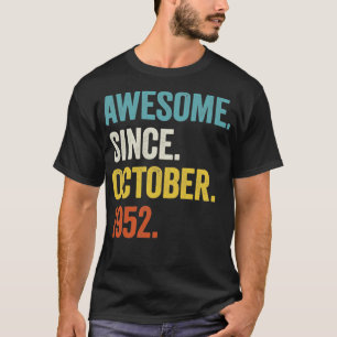 70 Years Old Awesome Since October 1952 70th Birth T-Shirt