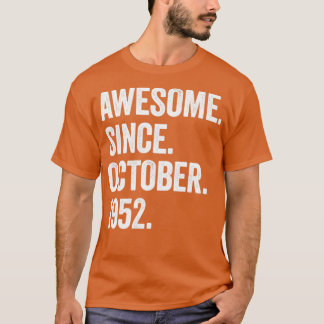 70 Years Old Awesome Since October 1952 70th Birth T-Shirt