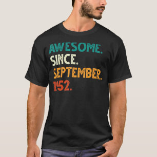70 Years Old   Awesome Since September 1952 70th B T-Shirt