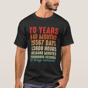 70 Years Old Being Awesome 70Th Birthday Men Women T-Shirt