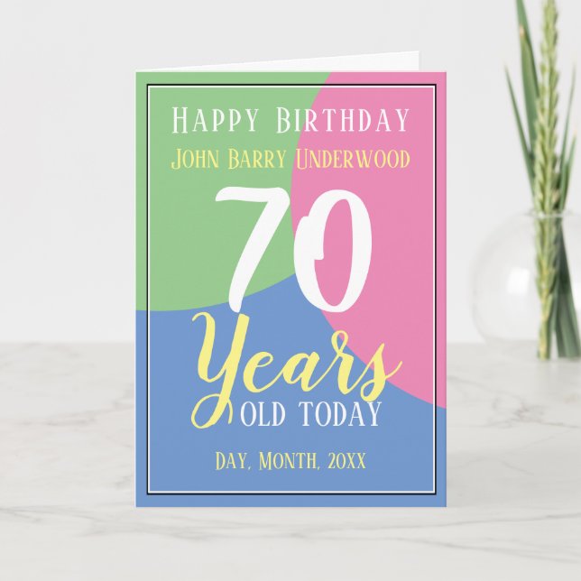 70 Years Old. Happy 70th Birthday Card (Front)