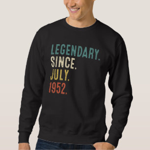 70 Years Old  Legend Since July 1952 70th Birthday Sweatshirt