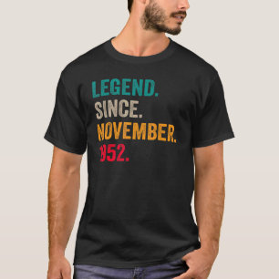 70 Years Old  Legend Since November 1952 70th Bday T-Shirt