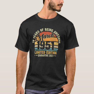 70 Years Old Vintage March 1951 70Th Birthday Awes T-Shirt