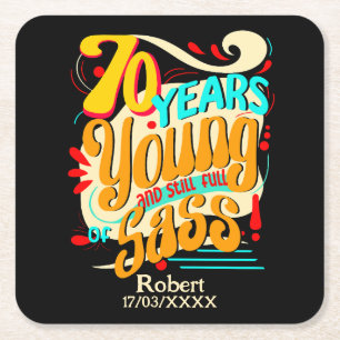 70 Years Young Still Full of Sass, Retro Typo Square Paper Coaster
