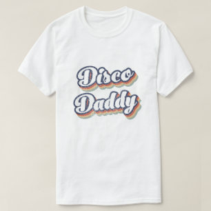 70s Disco Daddy, 1970 Costumes For Men, 70s party T-Shirt
