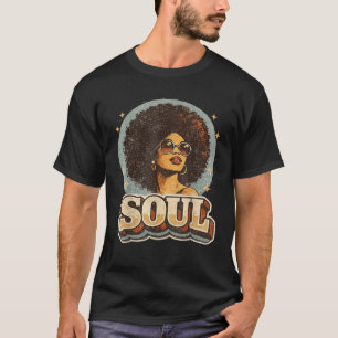 70s Funk Afro Soul Retro Vintage 70s Retro Soul T-Shirt