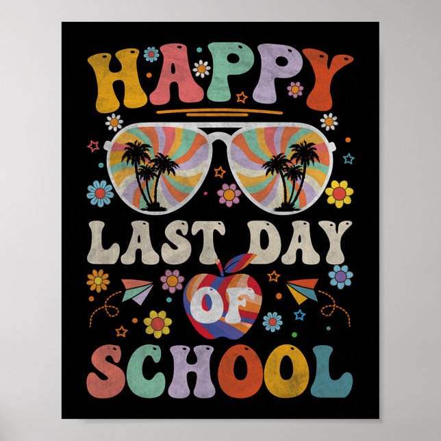 70s Happy Last Day Of School Groovy Teacher Boys G Poster (Front)