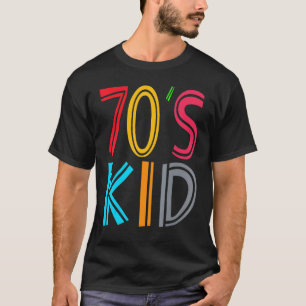 70's Kid  Vintage Retro Party 1 T-Shirt