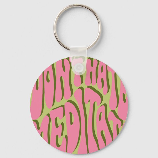 70s Retro: 'Meditate' Motivational Poster Key Ring (Front)